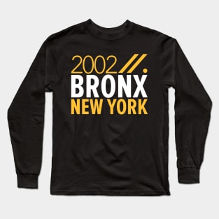 Bronx NY Birth Year Collection - Represent Your Roots 2002 in Style Long Sleeve T-Shirt